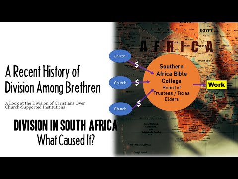 A Recent History of Division Among Brethren: Division in South Africa - What Caused It?