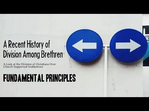 Fundamental Principles Involved in the Division over Church Institutions