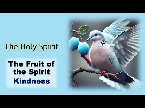 Fruit of the Spirit: Kindness