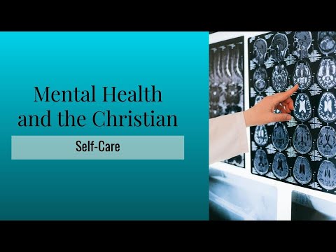 Mental Health and the Christians: Self Care