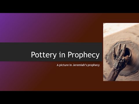 Pottery in Prophecy