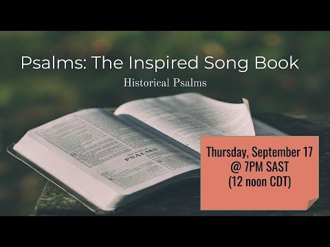 Psalms: The Inspired Song Book - Historical Psalms