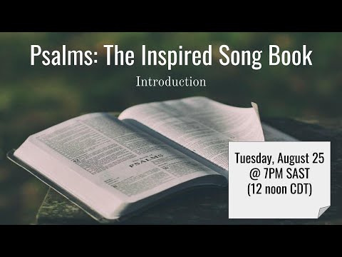 Psalms: The Inspired Song Book - Introduction