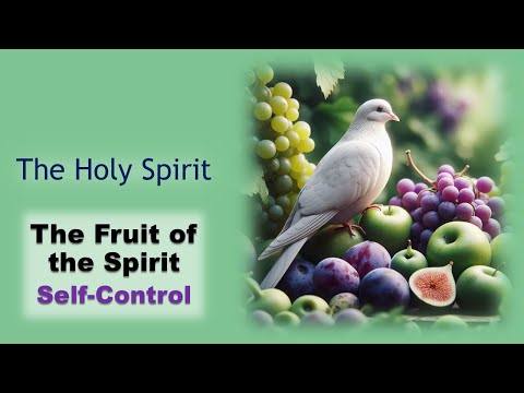 Fruit of the Spirit: Self-Control