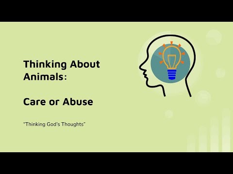 Thinking God's Thoughts: Thinking About Ourselves: Care or Abuse
