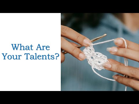 What Are Our Talents?