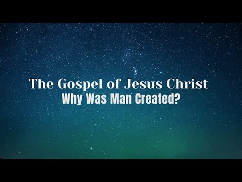 Why Did God Create Man?